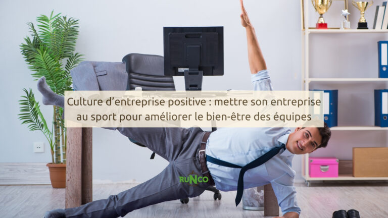 Culture d’entreprise positive : mettre son entreprise au sport pour améliorer le bien-être des équipes