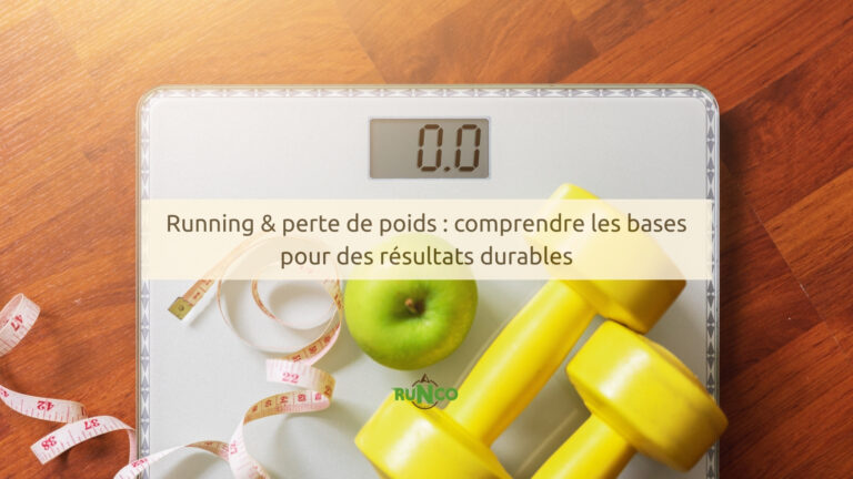 Running & perte de poids : comprendre les bases pour des résultats durables