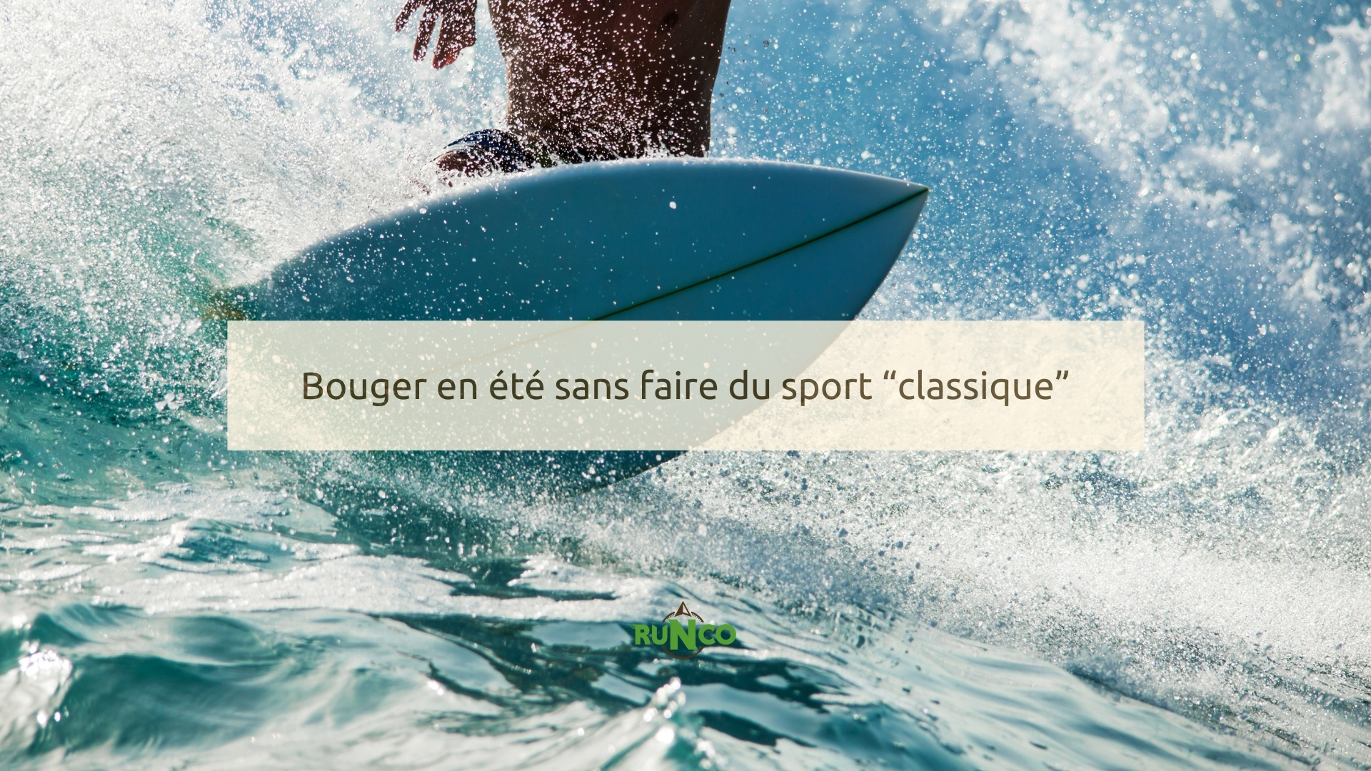 Bouger en été sans faire du sport “classique”